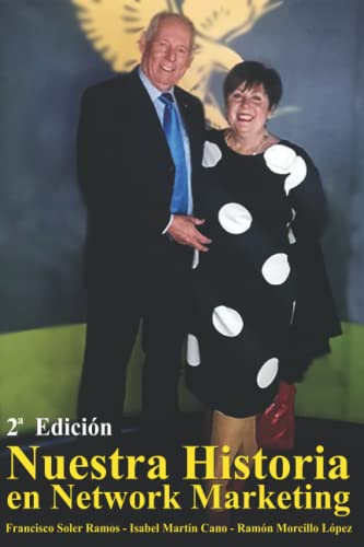 Nuestra Historia en Network Marketing (Spanish Edition)