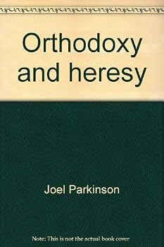 Paperback Orthodoxy and heresy: Where to draw the line Book