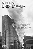 Nylon und Napalm: Die Geschichte der Emser Werke und ihres Gründers Werner Oswald