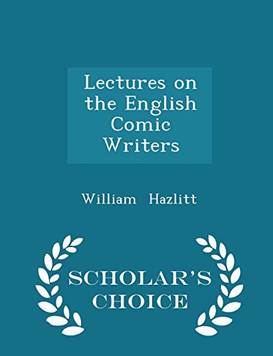 Lectures on the English Comic Writers - Scholar... 1298129451 Book Cover