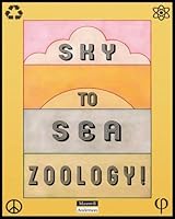 Sky to Sea Zoology! 1723493643 Book Cover