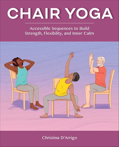 Chair Yoga: Accessible Sequences for Inner Calm