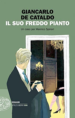 Il Suo Freddo Pianto. Un Caso per Manrico Spinori