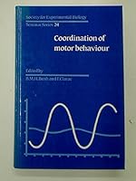 Coordination of Motor Behaviour (Society for Experimental Biology Seminar Series) 0521264251 Book Cover