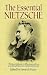 The Essential Nietzsche