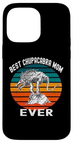 Best Chupacabra Mom Ever�A�Ԃ��ڂ̉�̂��郁�L�V�J���N���v�e�B�b�h �X�}�z�P�[�X iPhone 14 Pro Max �p