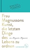  Frau Magnussons Kunst, die letzten Dinge des Lebens zu ordnen