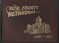 Rush County Retrospect 1980s 1920s B0033ZOML2 Book Cover