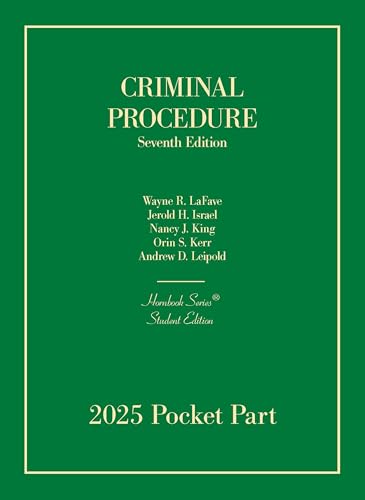Criminal Procedure, 7th, Student Edition, 2025 Pocket Part (Hornbook Series)