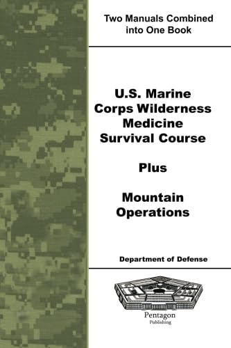 U.S. Marine Corps Wilderness Medicine Survival Course Plus Mountain Operations