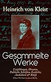 kleister coop  Gesammelte Werke: Erzählungen, Dramen, Politische Schriften, Gedichte, Anekdoten & Briefe (Über 190 Titel in einem Buch): Michael Kohlhaas, Der Zerbrochene Krug, Die Marquise von O...
