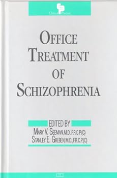 Hardcover Office Treatment of Schizophrenia (Clinical Practice) Book