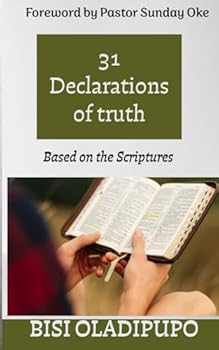 Paperback 31 Declarations of Truth: Based on the Scriptures Book