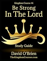 Be Strong in The Lord Study Guide 1960245155 Book Cover