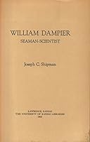 William Dampier,: Seaman, scientist B0007E8EFM Book Cover