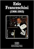 Ezio Franceschini (1906-1983). Scritti documenti commemorazioni testimonianze (Scienze religiose, Band 28)