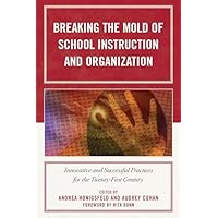 Breaking the Mold of School Instruction and Organization