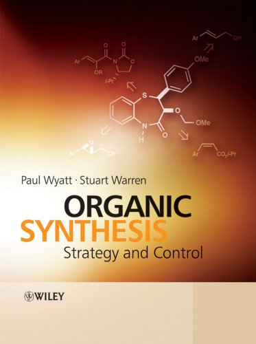 Organic Synthesis: Strategy and Control (English Edition)