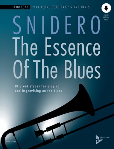 The Essence of the Blues -- Trombone: 10 Great Etudes for Playing and Improvising on the Blues, Book & CD (Advance Music)