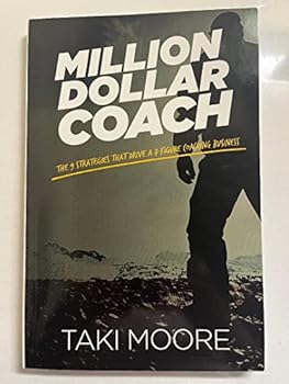 Paperback Million Dollar Coach: The 9 Strategies That Drive A 7-Figure Coaching Business Book
