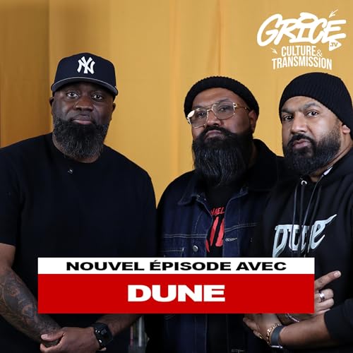 DUNE se confie : 30 ans dans le rap, industrie, influences et h&eacute;ritage | Grice TV