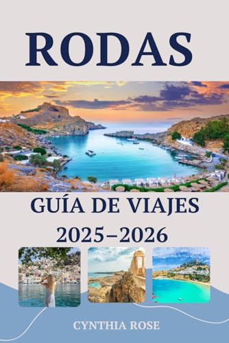 RODAS Guía de viajes 2025–2026: Tu pasaporte a las mejores vistas, estancias y sabores de Rodas