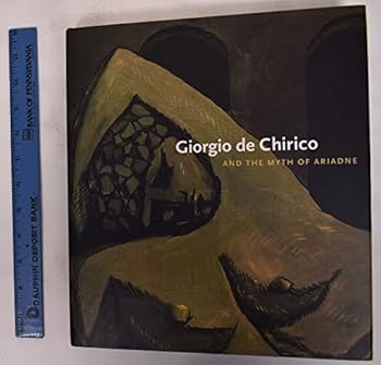 Hardcover Giorgio De Chirico and the Myth of Ariadne Book