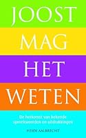 Joost mag het weten - De herkomst van bekende spreekwoorden en uitdrukkingen 9045309076 Book Cover