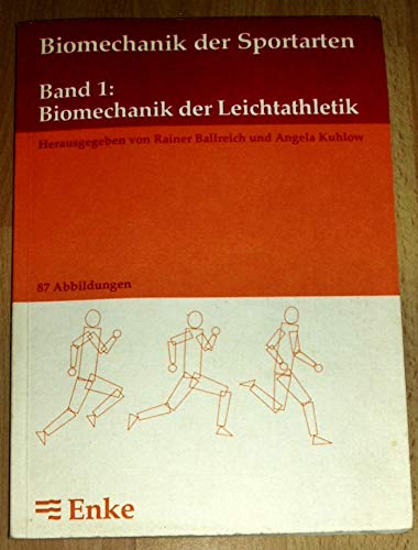 Biomechanik der Sportarten, Bd.1, Biomechanik der Leichtathletik