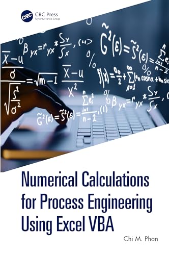 Numerical Calculations for Process Engineering Using Excel VBA view 2