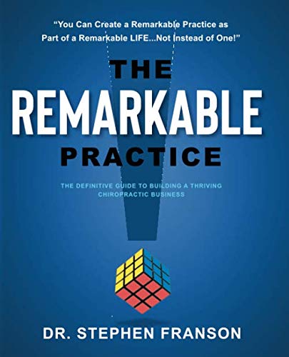 Buy The Remarkable Practice: The Definitive Guide to Build a Thriving Chiropractic Business — BookShops.in
