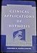 Clinical Applications of Hypnosis