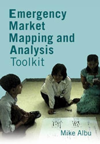 Emergency Market Mapping and Analysis Toolkit: People, markets and emergency response