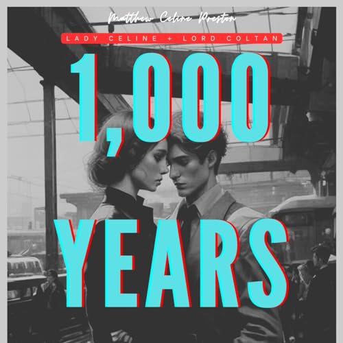 1,000 Years / Lady Celine + Lord Coltan Titelbild