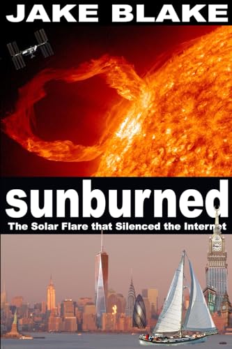 Sunburned: The Solar Flare that Silenced the Internet