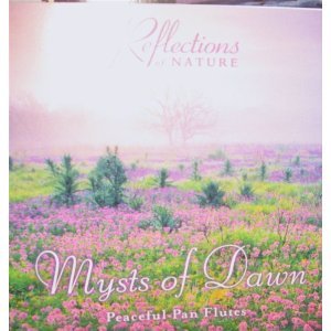 Mysts of Dawn Peaceful Pan Flute [Audio CD]