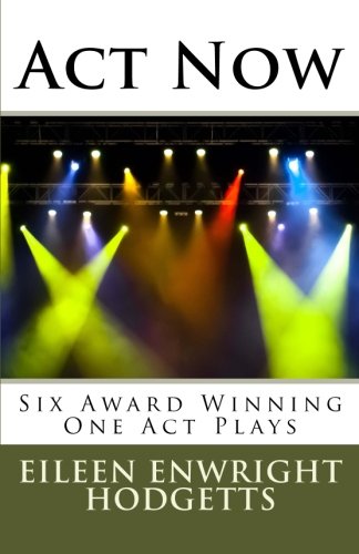 Act Now: Award Winning One Act Plays