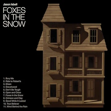 Foxes in the Snow - Jason Isbell