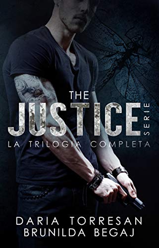 The Justice Series (Trilogia completa - Dark Secrets, Dark Truth, Dark Revenge)