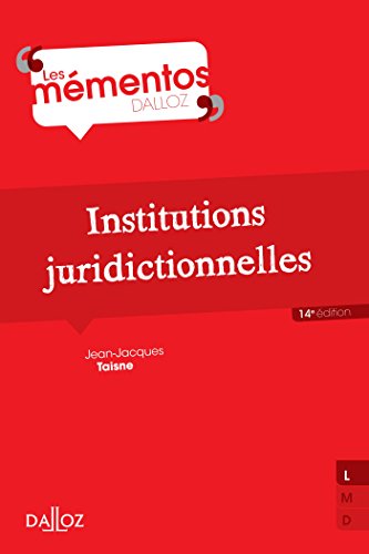 Télécharger Institutions juridictionnelles - 14e éd. Francais PDF