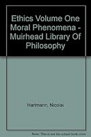 Ethics, Volume 1: Moral Phenomena B001BMN3SW Book Cover