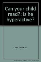 Can your child read?: Is he hyperactive? B0006W4Q2K Book Cover