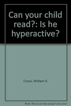 Unknown Binding Can your child read?: Is he hyperactive? Book