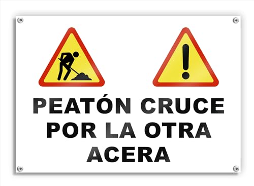 Cartel Peaton Cruce por la Otra Acera 60x42 cm Lona Impresa Advertencia para Zona de Obras (Otra Acera)
