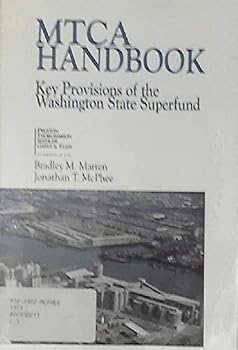 Unknown Binding MTCA handbook: Key provisions of the Washington State superfund Book