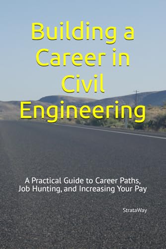Building a Career in Civil Engineering: A Practical Guide to Care...