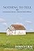Nothing to Tell: Extraordinary Stories of Montana Ranch Women