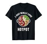Hot Pot Shirt - I Love Hotpot Shabu Shabu Asian Food T-Shirt