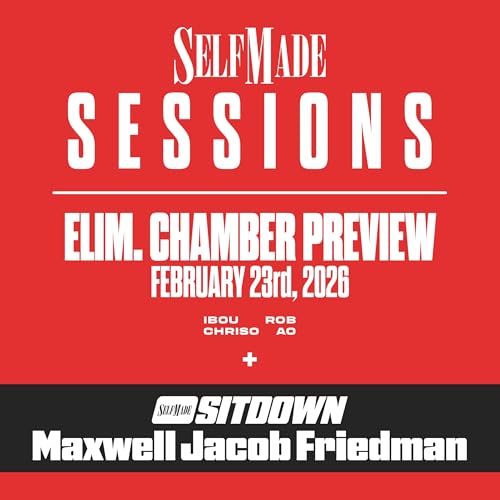Sitdown with Maxwell Jacob Friedman, Chamber Preview, REVOLUTION (Sessions #21, 2/23/26)