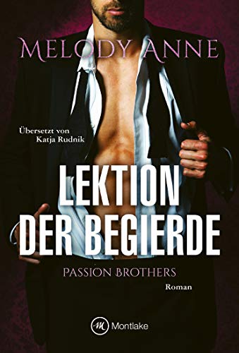 Lektion der Begierde (Passion Brothers 2) (German Edition)